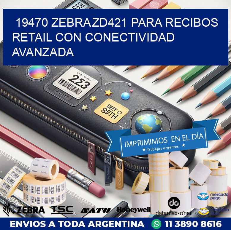 19470 Zebra ZD421 para recibos retail con conectividad avanzada